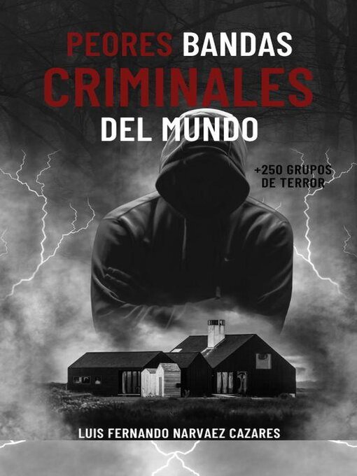Title details for Peores Bandas Criminales del Mundo by Luis Narvaez - Available
